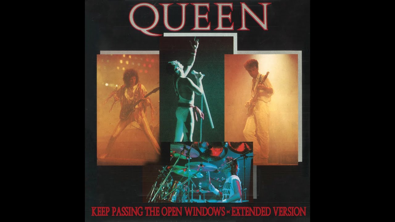 Queen - Keep Passing The Open Windows (Extended Version)