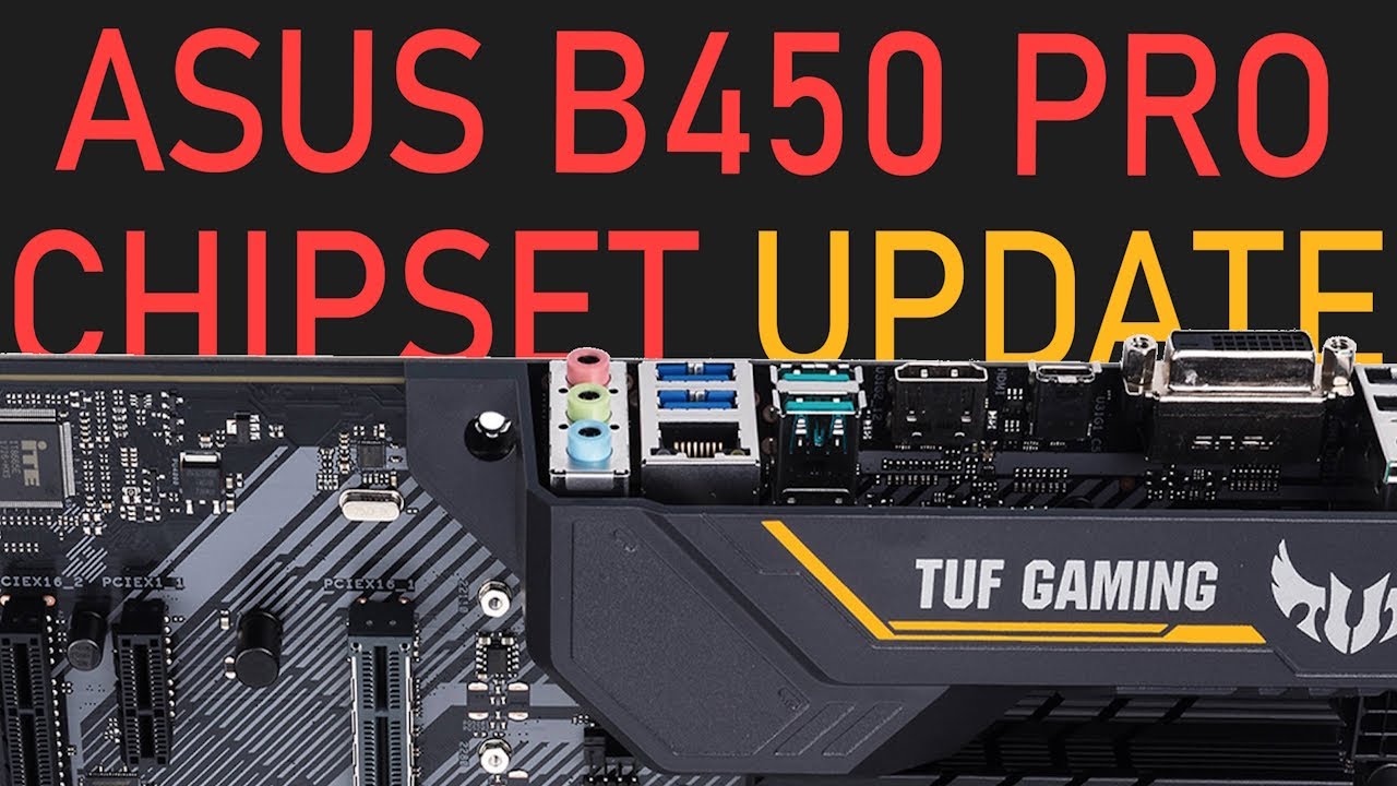 How To Update Asus TUF B450 Pro Gaming Chipset Driver