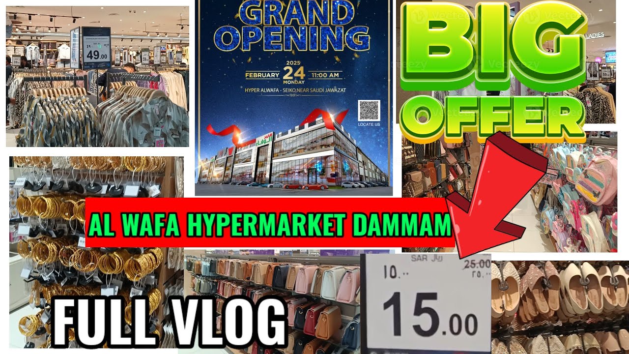 Al wafa dammam 🎁 GRAND OPENING 🎉 al wafa hypermarket dammam | Nasto dammam | ‎@YoutuberFz0.1 #alwafa