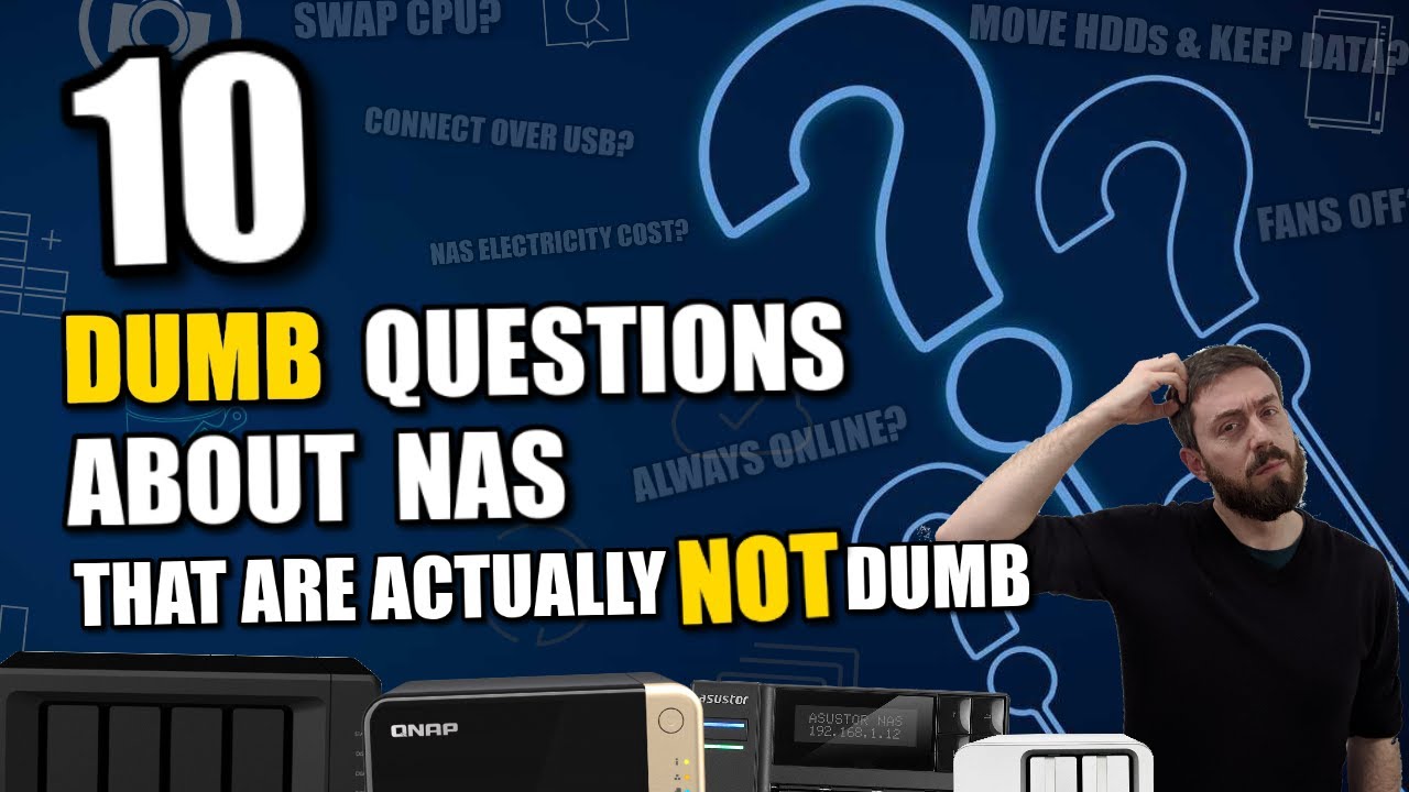 10 Dumb Questions About NAS Drives (that are Not Actually Dumb) - Beginners Guide to NAS