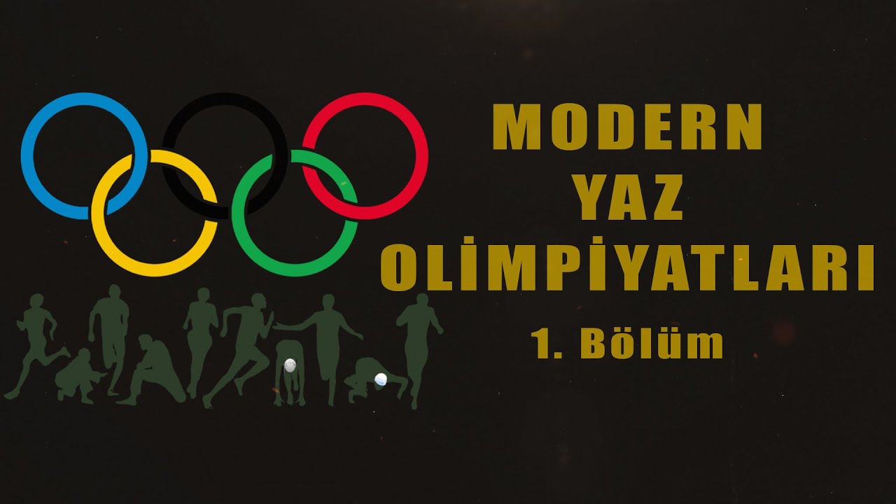 Modern Yaz Olimpiyatları (Amanak) 1.Bölüm