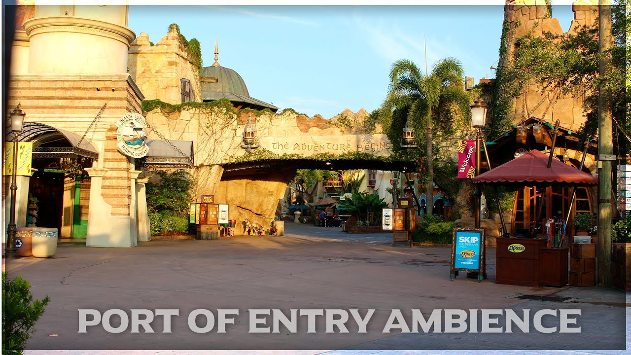 Port of Entry Ambience - Islands of Adventure (May 2025)