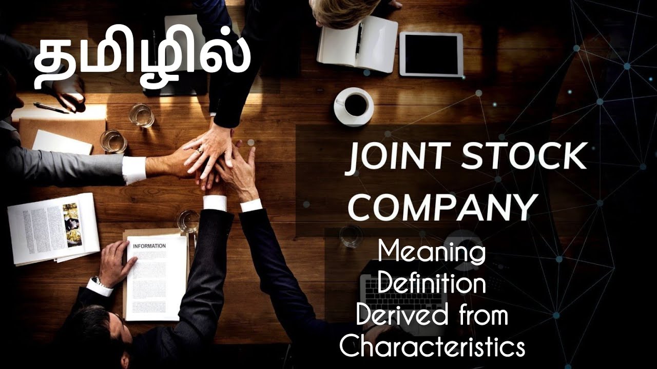 Joint stock Company/ Meaning/ Definition/ Company derived from/ Characteristics of Company in tamil.
