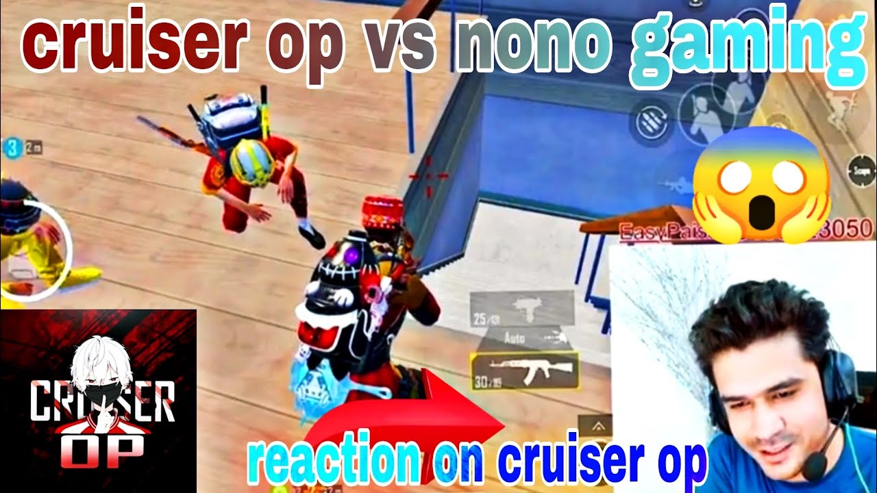 cruiser op vs nano Gaming|reaction on cruiser op|@cruiserop