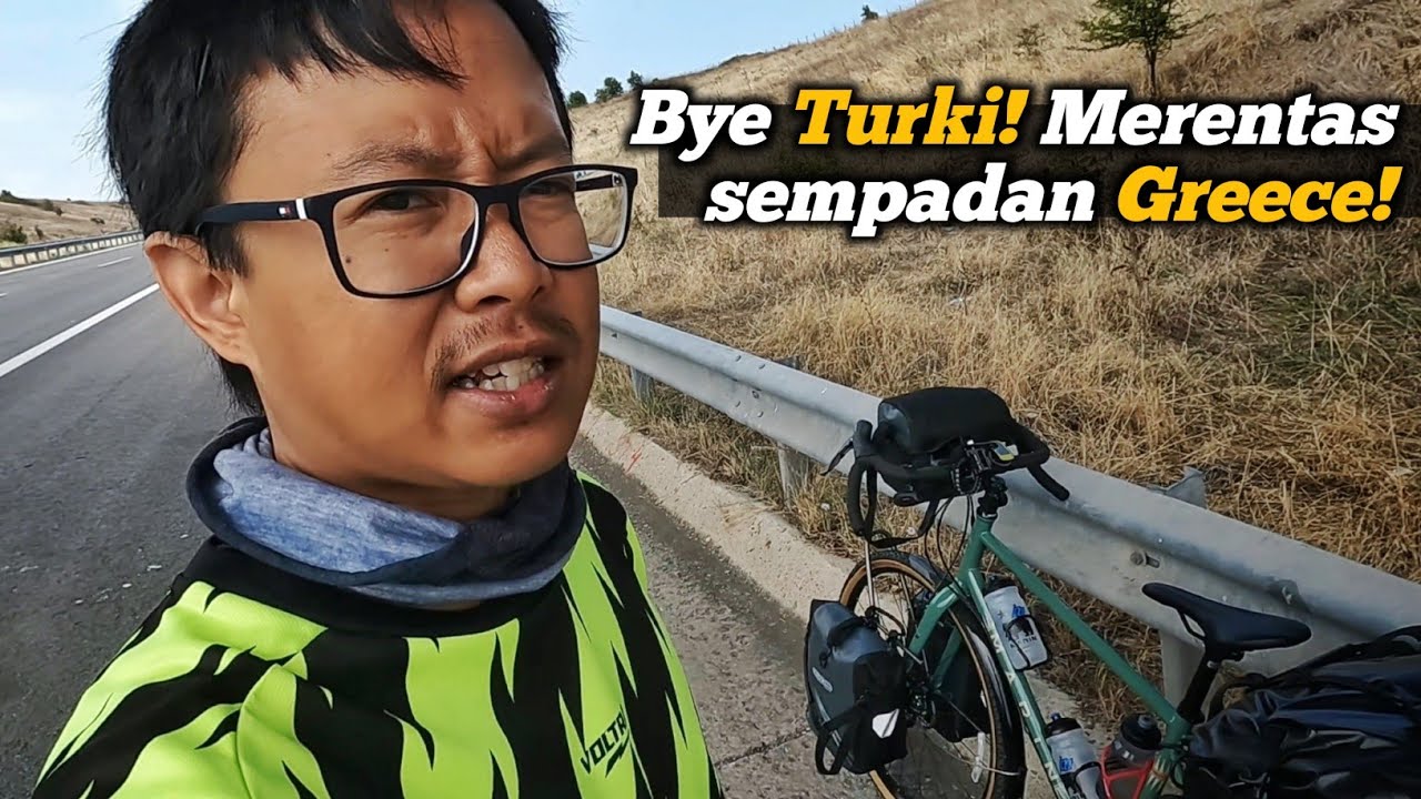 Kayuh basikal merentas ke sempadan negara GREECE! - KAYUH EROPAH (Ep7)