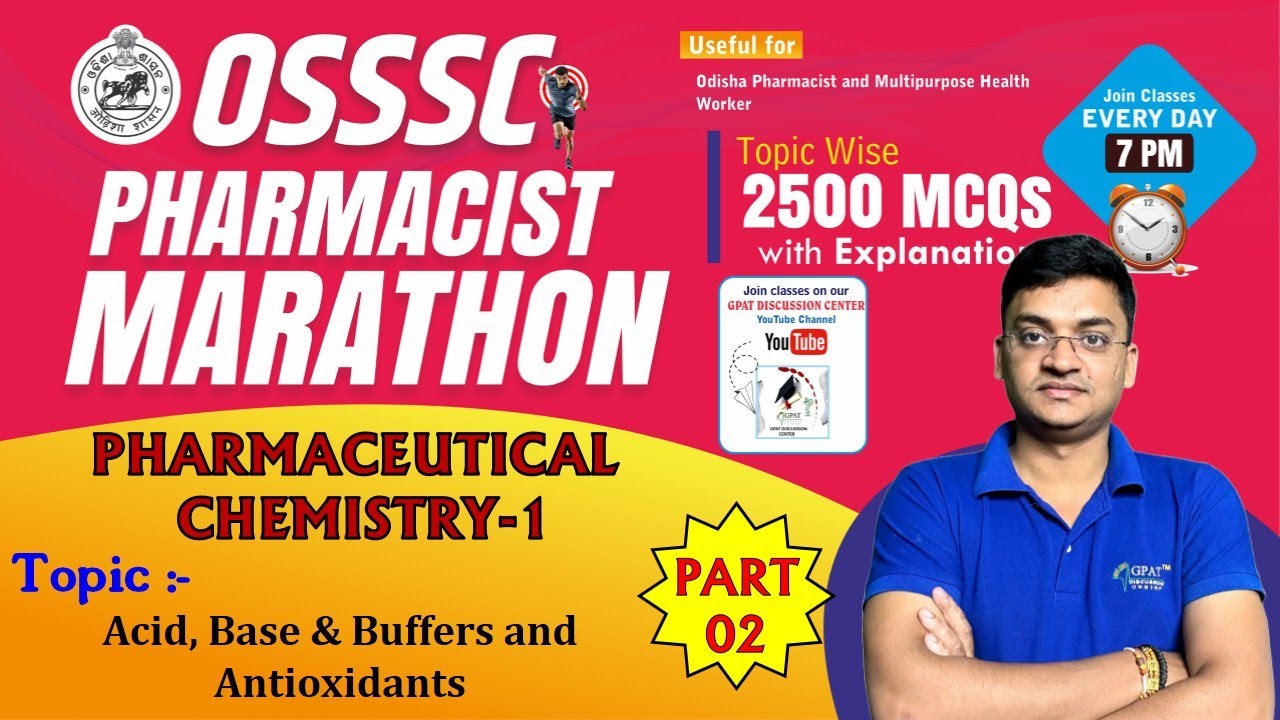 OSSSC PHARMACIST MARATHON CLASS-2| P' chemistry (21-40)Acid, base & buffer, Antioxidant #osssc_exam