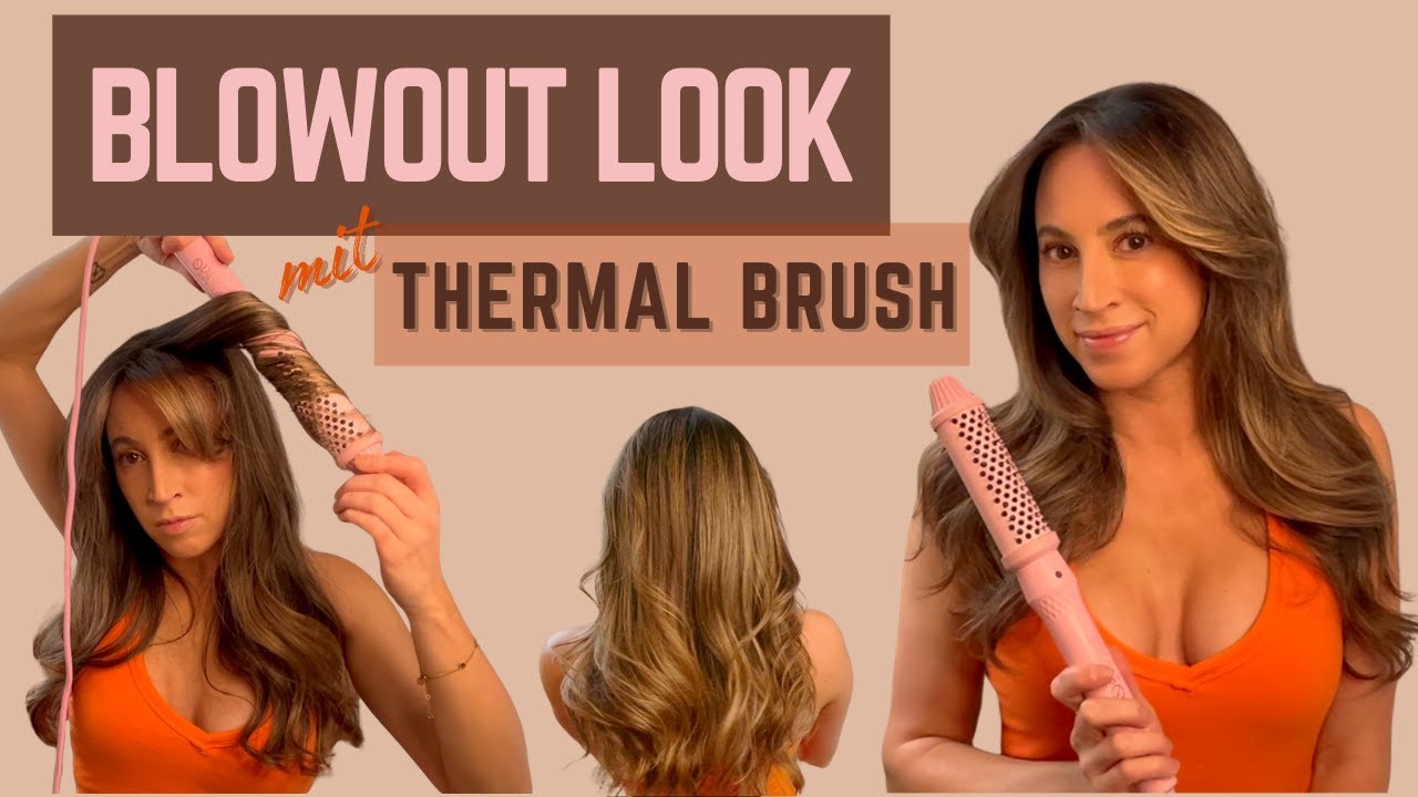 (Fake) Blowdry Look mit Thermal Brush I Heizbürste