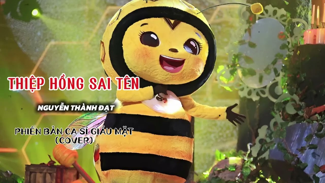 THIỆP HỒNG SAI TÊN - NGUYỄN THÀNH ĐẠT - PHIÊN BẢN CA SĨ GIẤU MẶT -   em viết thiệp hồng tên ........