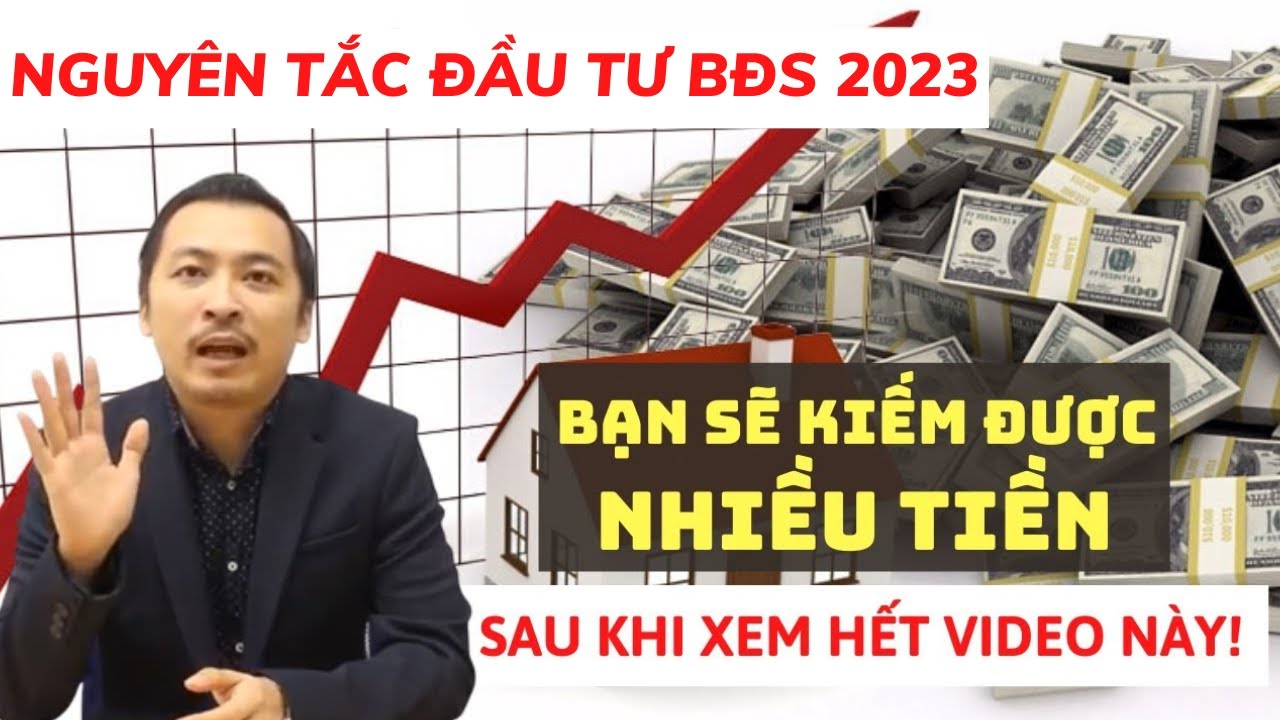 7 Nguyên Tắc Đầu Tư BĐS Phải Thuộc Lòng (ĐỪNG VỘI XUỐNG TIỀN NẾU CHƯA XEM) | Nguyễn Thành Tiến