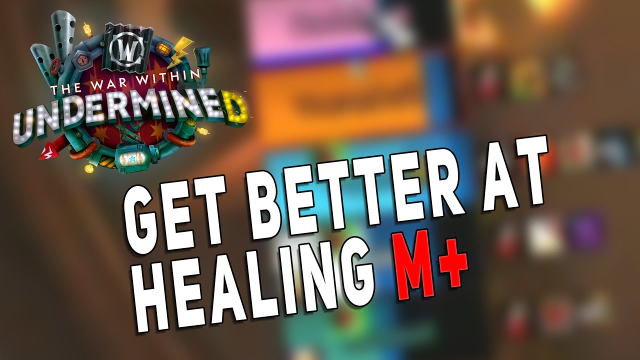 Get Better at Healing M+ | Must Have Addons, Tools & Resources | 11.1.5 Season 2