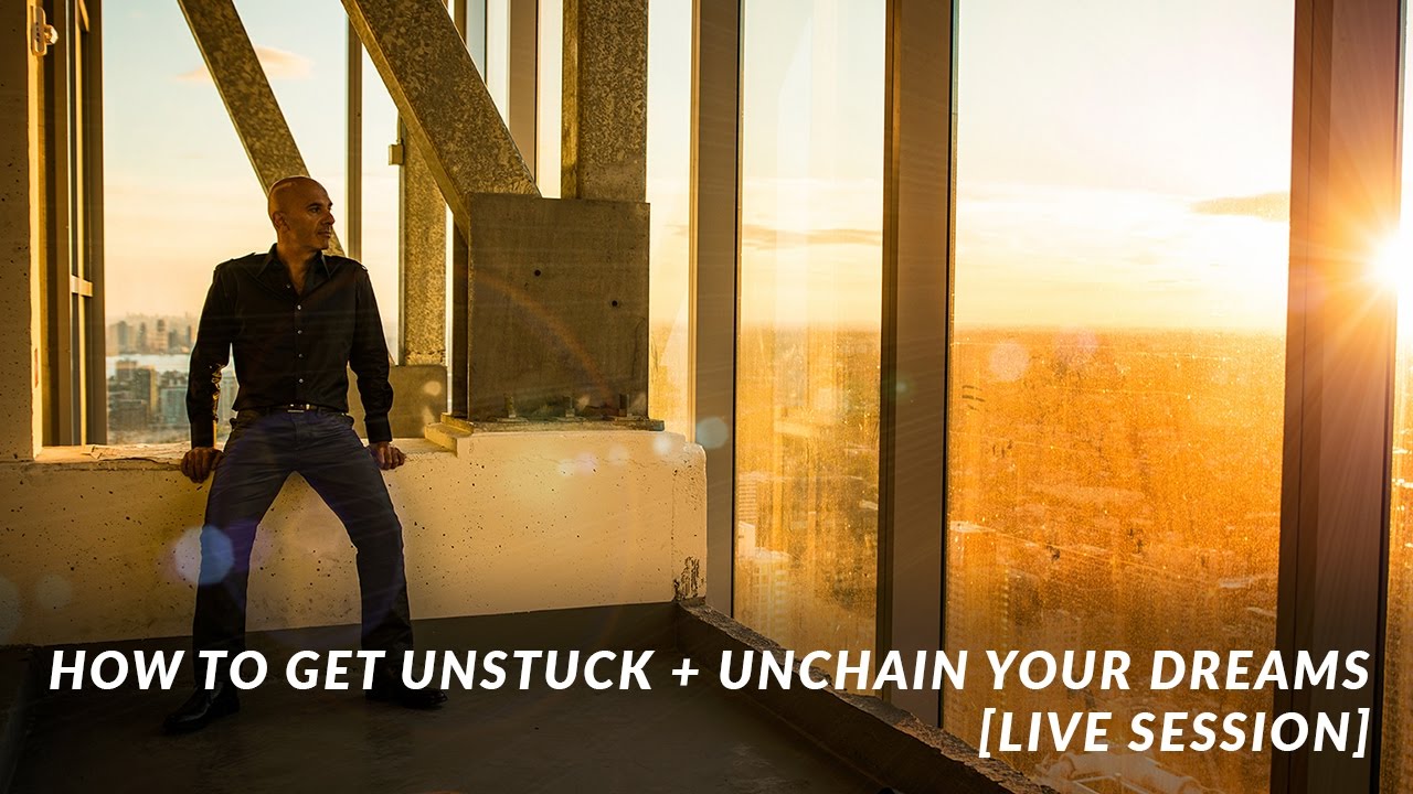 How to Get Unstuck + Unchain Your Dreams | Robin Sharma