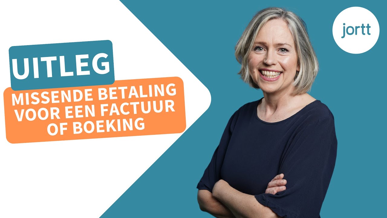 Missende betaling voor een factuur of boeking | Jortt - Online Boekhouden