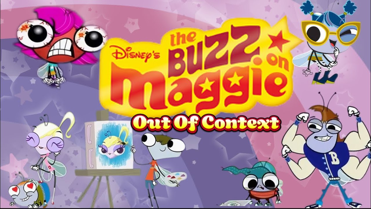 The Buzz On Maggie (Out Of Context)