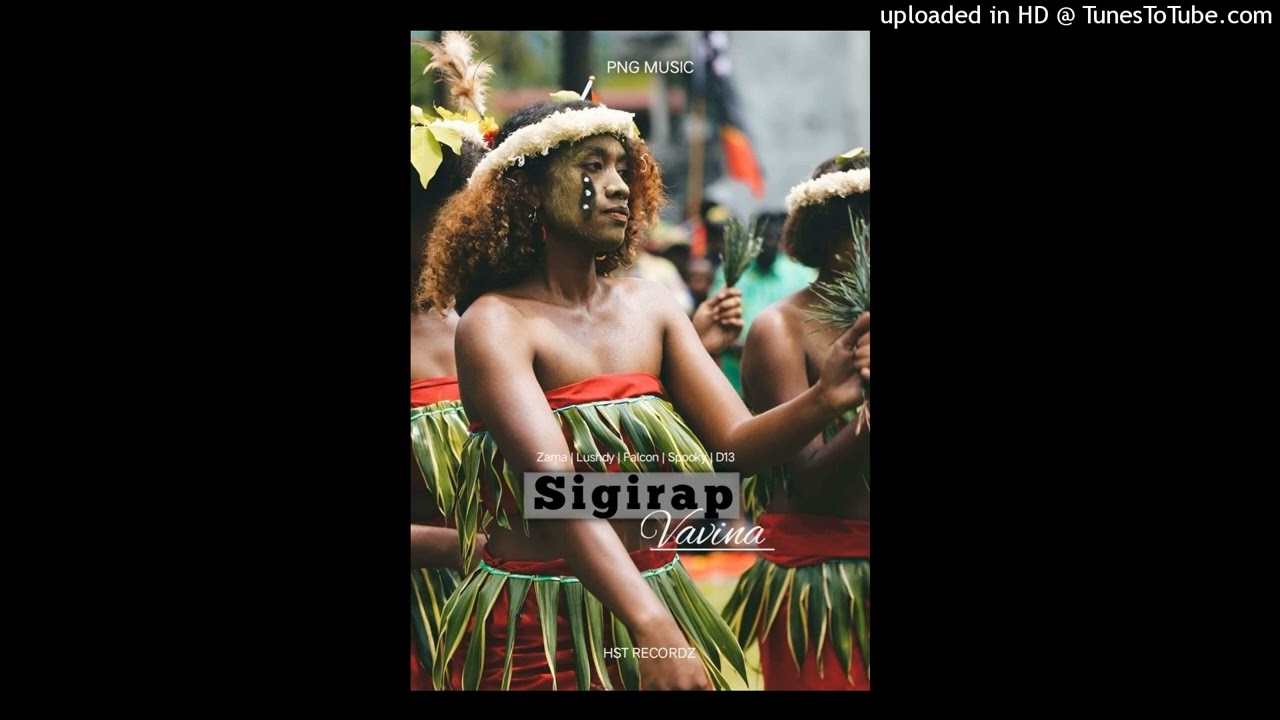 Sigirap vavina_2025  music Zama_ft_Falcon_x Lushdy x Spooky_& D 13_ hst record 🇵🇬🎶