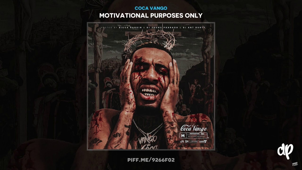 Coca Vango - Motivational Purposes Only (FULL MIXTAPE)