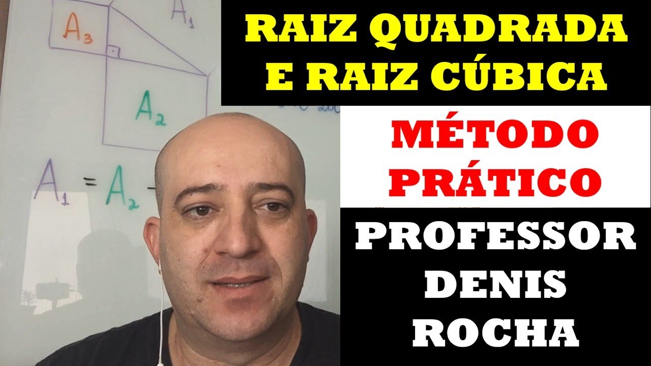 Raiz Quadrada e Raiz C&uacute;bica - Prof. Denis Rocha
