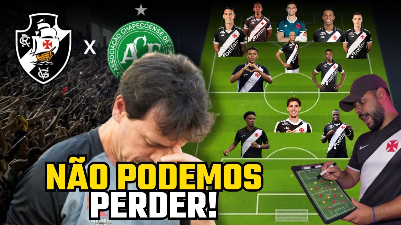 ESCALAÇÃO DO VASCO PARA JOGO CONTRA CHAPECOENSE! 