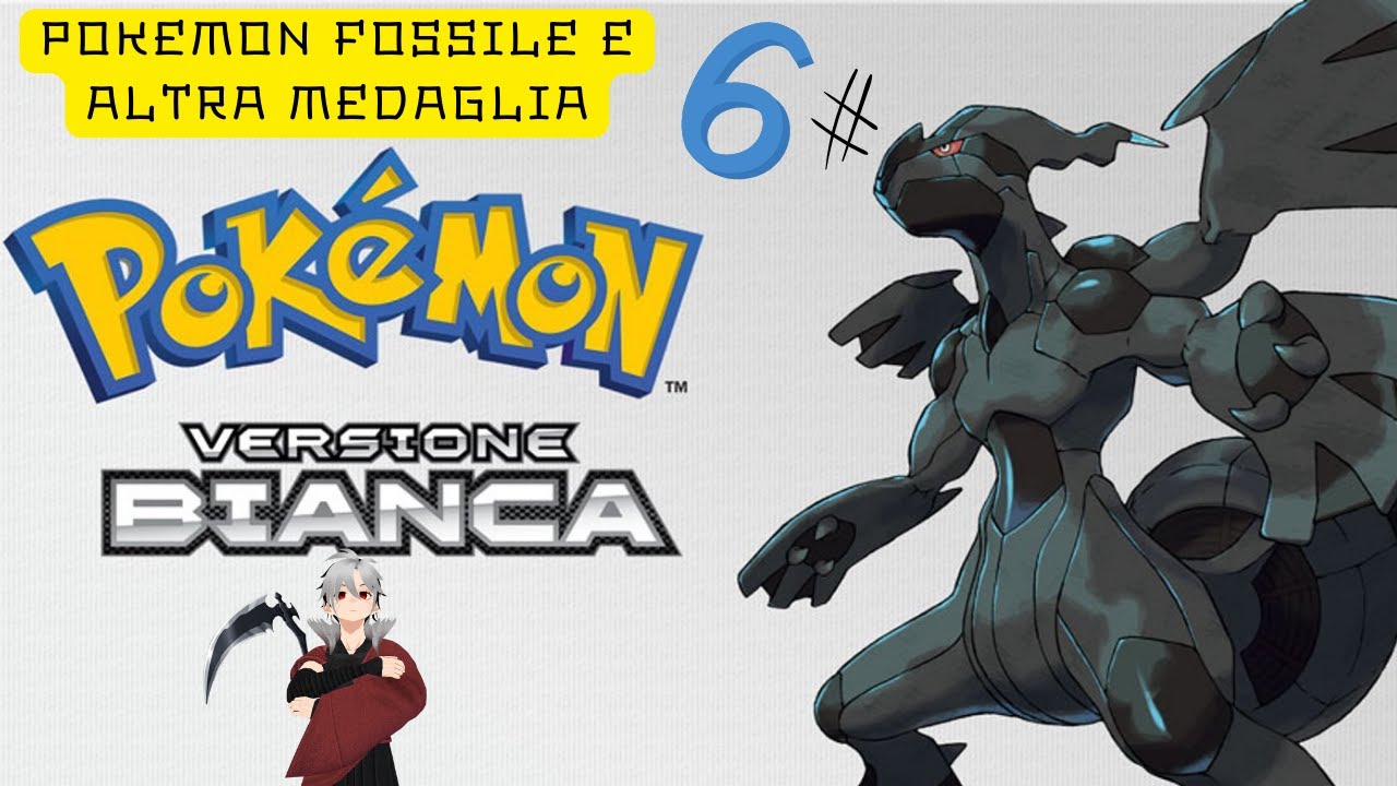 🔴Pokemon Bianco 6#/🔴SBLOCCHIAMO IL POKEMON FOSSILE E VERSO LA PROSSIMA MEDAGLIA/!tip