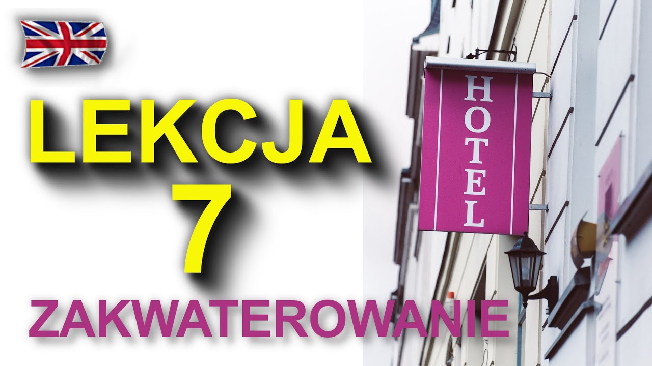 ZAKWATEROWANIE - angielski od podstaw