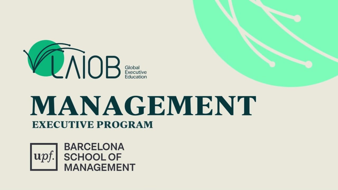 Management - LAIOB Global Executive Education & UPF Barcelona School of Management