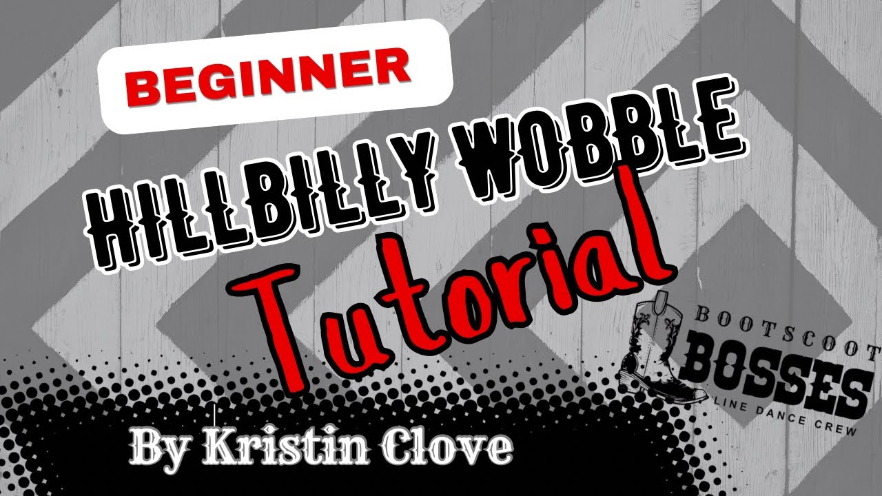 BEGINNER LINE DANCE 2026 HILLBILLY WOBBLE TUTORIAL 