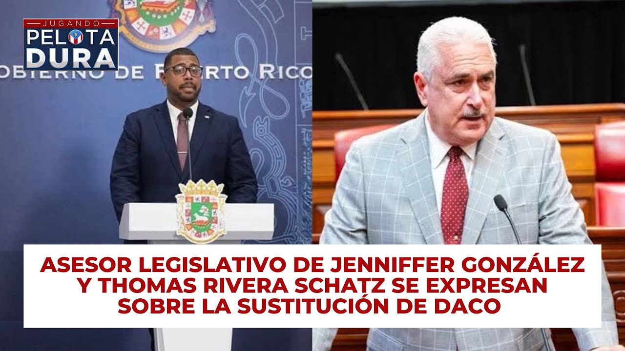 Asesor legislativo de Jenniffer González y Rivera Schatz se expresan sobre la sustitución de DACO
