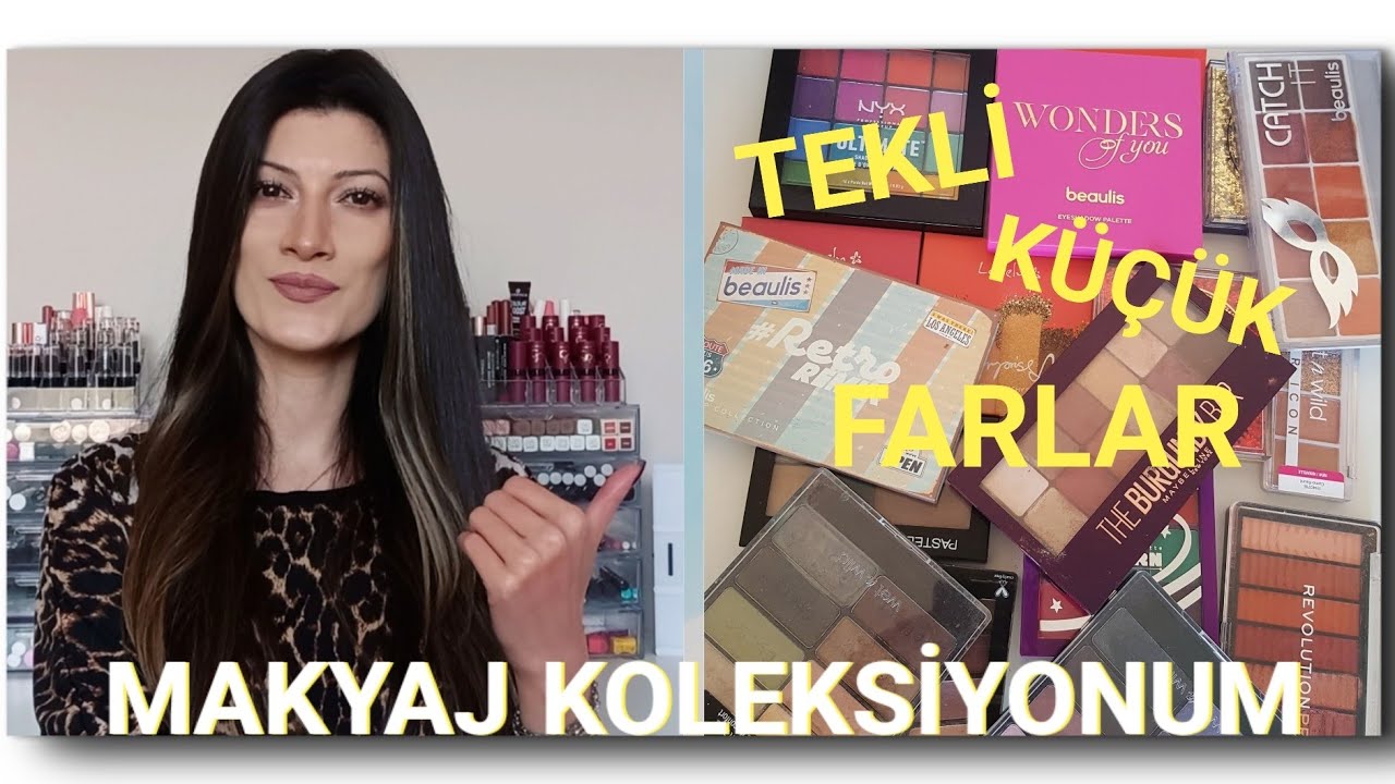 MAKYAJ KOLEKSİYONUM VOL.10 | TEKLİ FARLAR VE KÜÇÜK FAR PALETLERİ 🎨😇