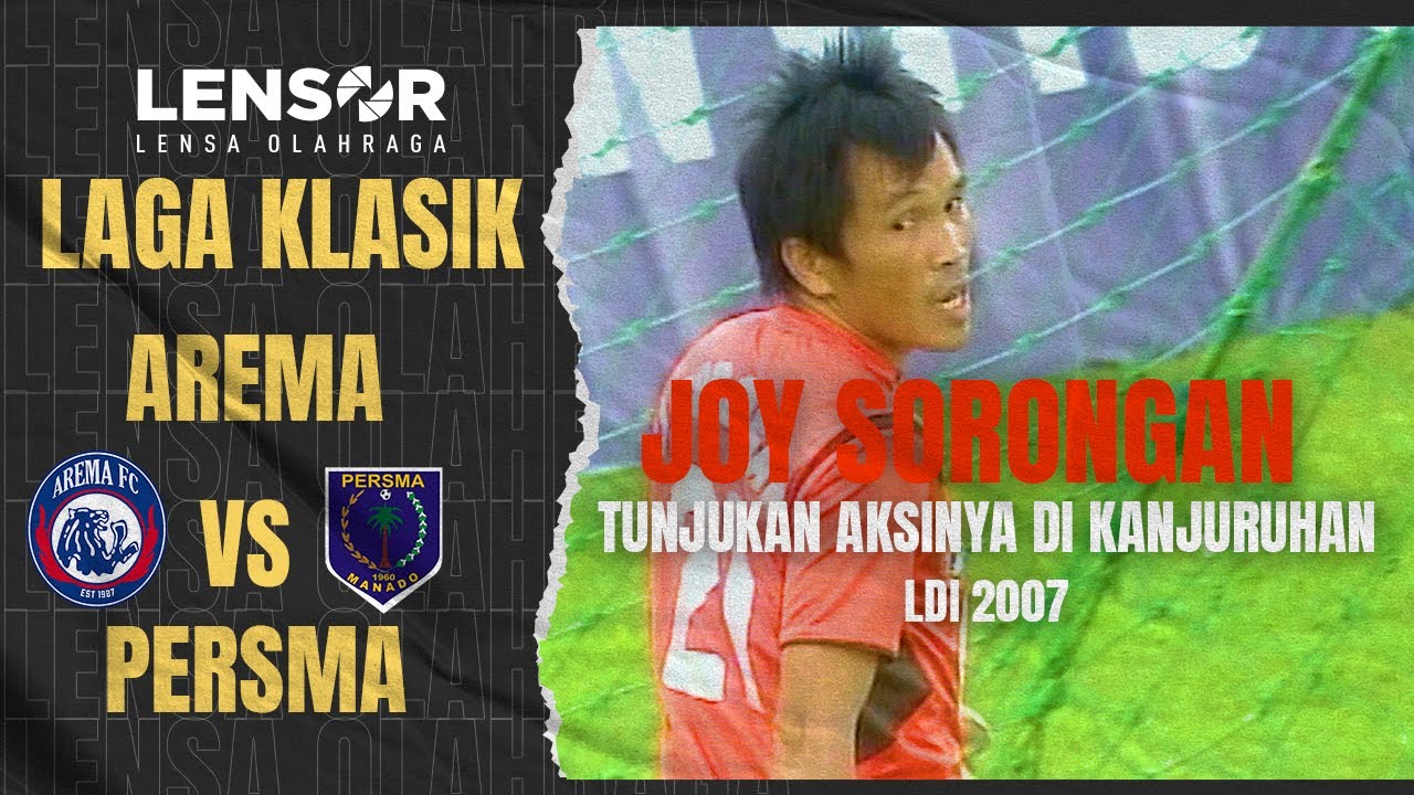 LDI 2007 | Aksi Kiper Joy Sorongan Halau Serangan Berbahaya | AREMA Malang VS PERSMA Manado
