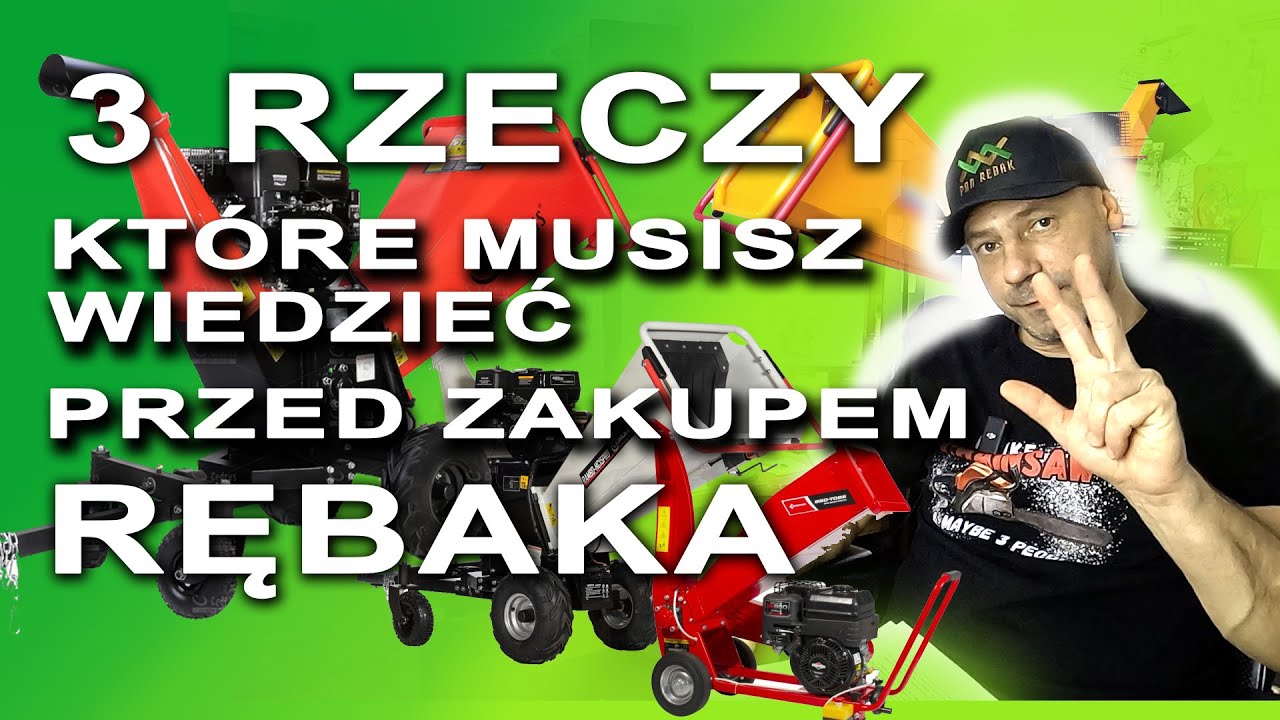 3 RZECZY KTÓRE POWINIENEŚ WIEDZIEĆ PRZED ZAKUPEM REBAKA  Jaki Rębak kupić? 2025