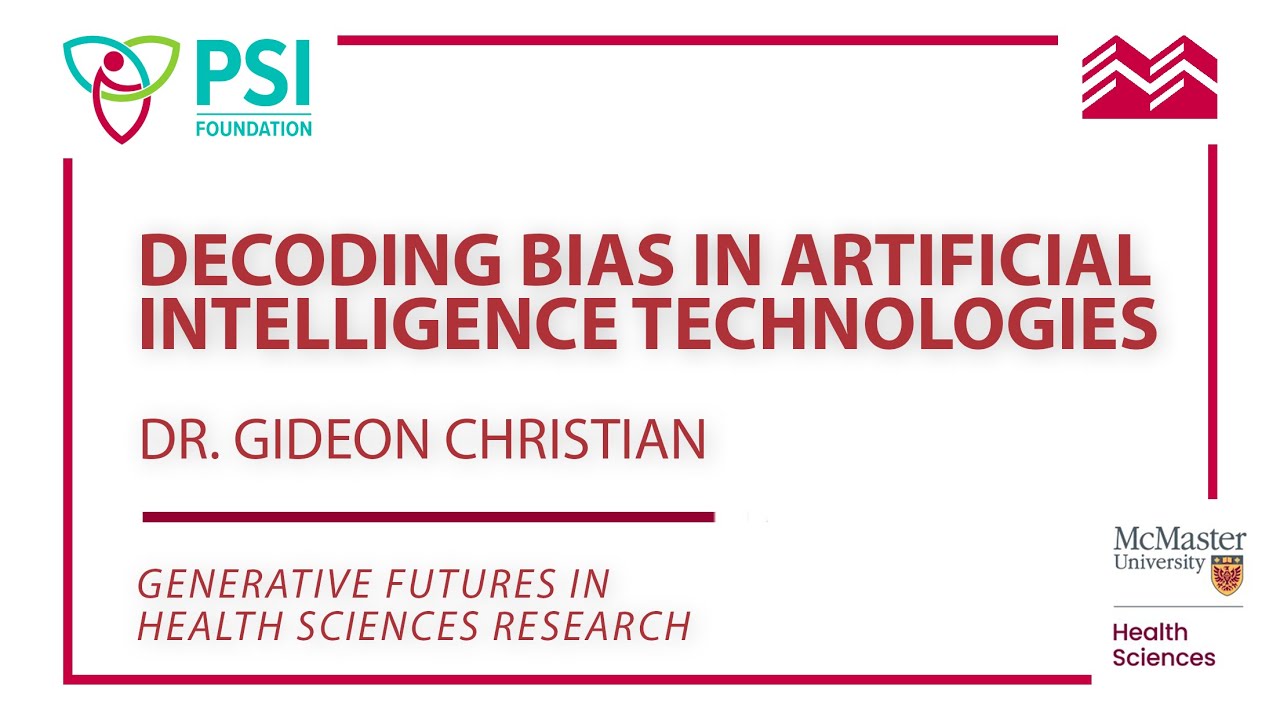 Decoding Bias in AI Technologies | Dr. Gideon Christian | PSI Generative Futures Event 2024