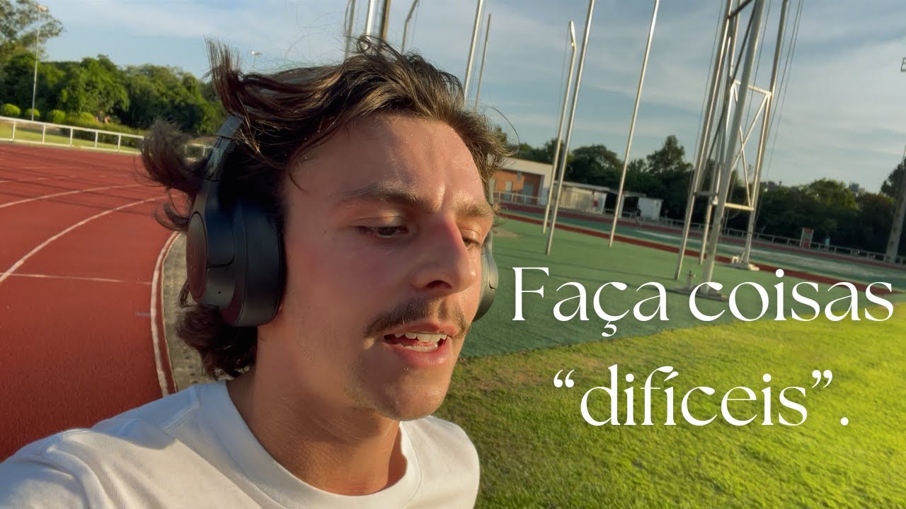 Você precisa aprender a gostar de fazer coisas difíceis.