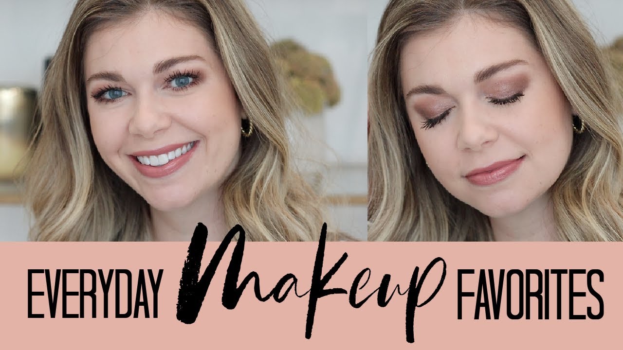 My Everyday Makeup Favs!