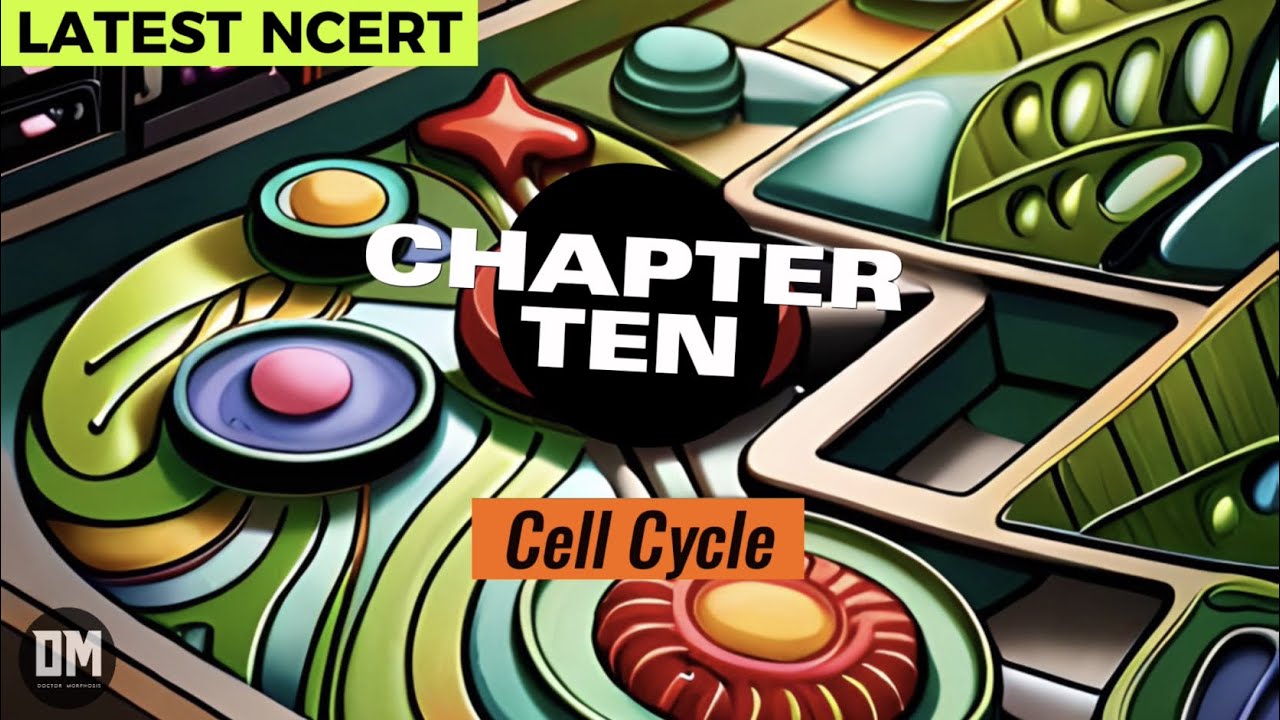 Class 11th Biology Chapter 10 | Cell Cycle | BIOLOGY NCERT | Free Audiobook