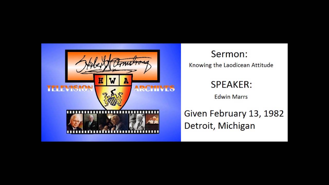 Sermon: Knowing the Laodicean Attitude by Edwin Marrs