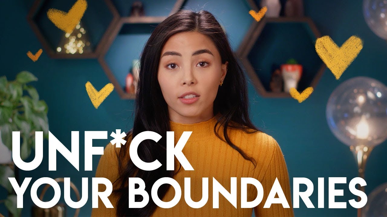 Unf*ck Your Boundaries