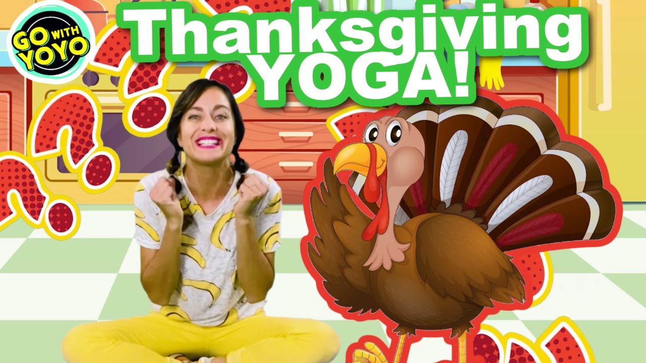 Thanksgiving Yoga and Exercise For Kids 🦃 Turkey Brain Break - Go with YoYo!