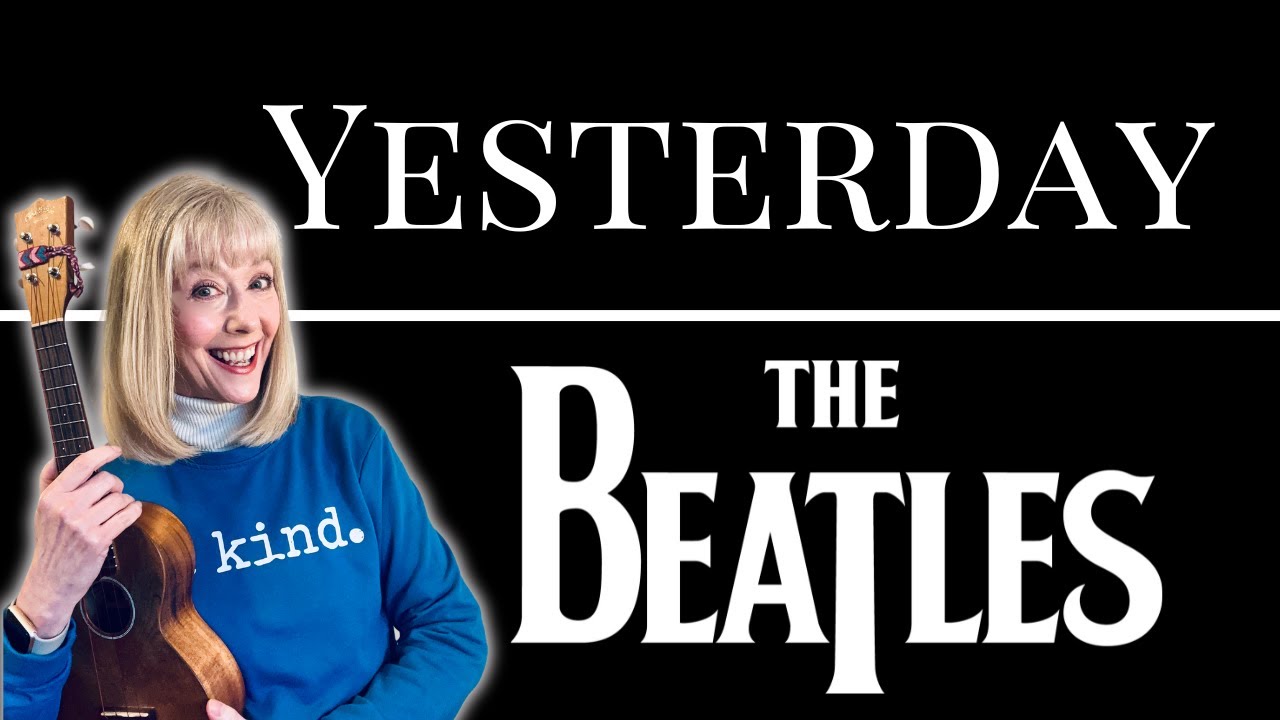 Yesterday   Intermediate Ukulele Beatles Tutorial