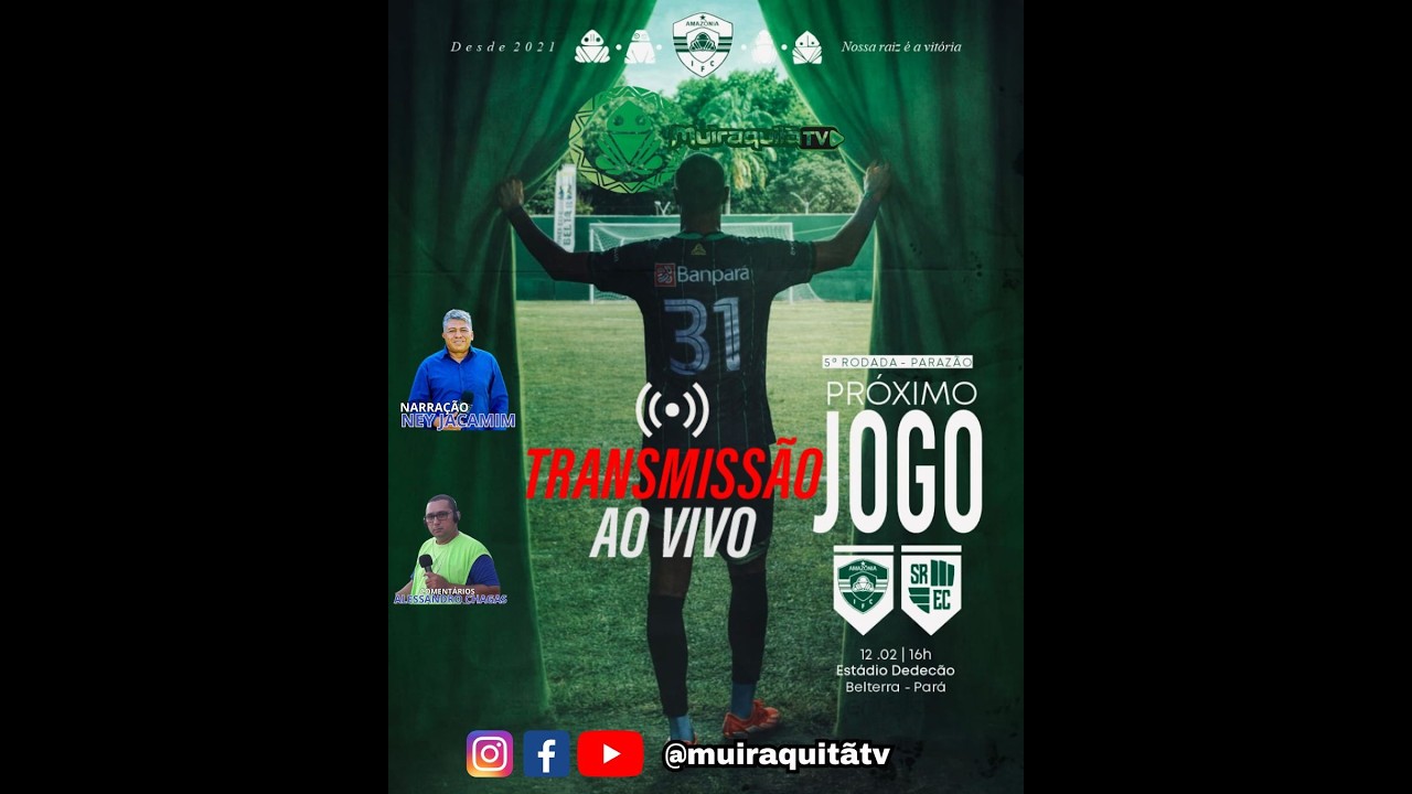 AO VIVO  AMAZÔNIA X SANTA ROSA - PARAZÃO 2026 / RODADA 5
