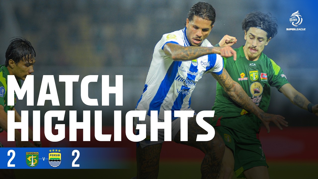 Mini Highlight BRI Super League | PERSEBAYA Surabaya vs PERSIB Bandung | Week 24