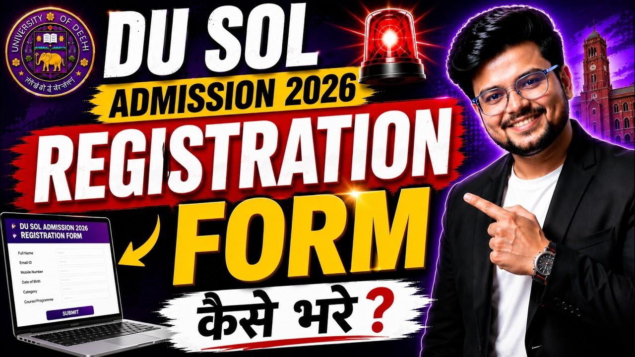 🔥How To Fill Full Registration Form DU SOL UG Admission 2026-27 | Step-by-Step SOL Form Fill Up!
