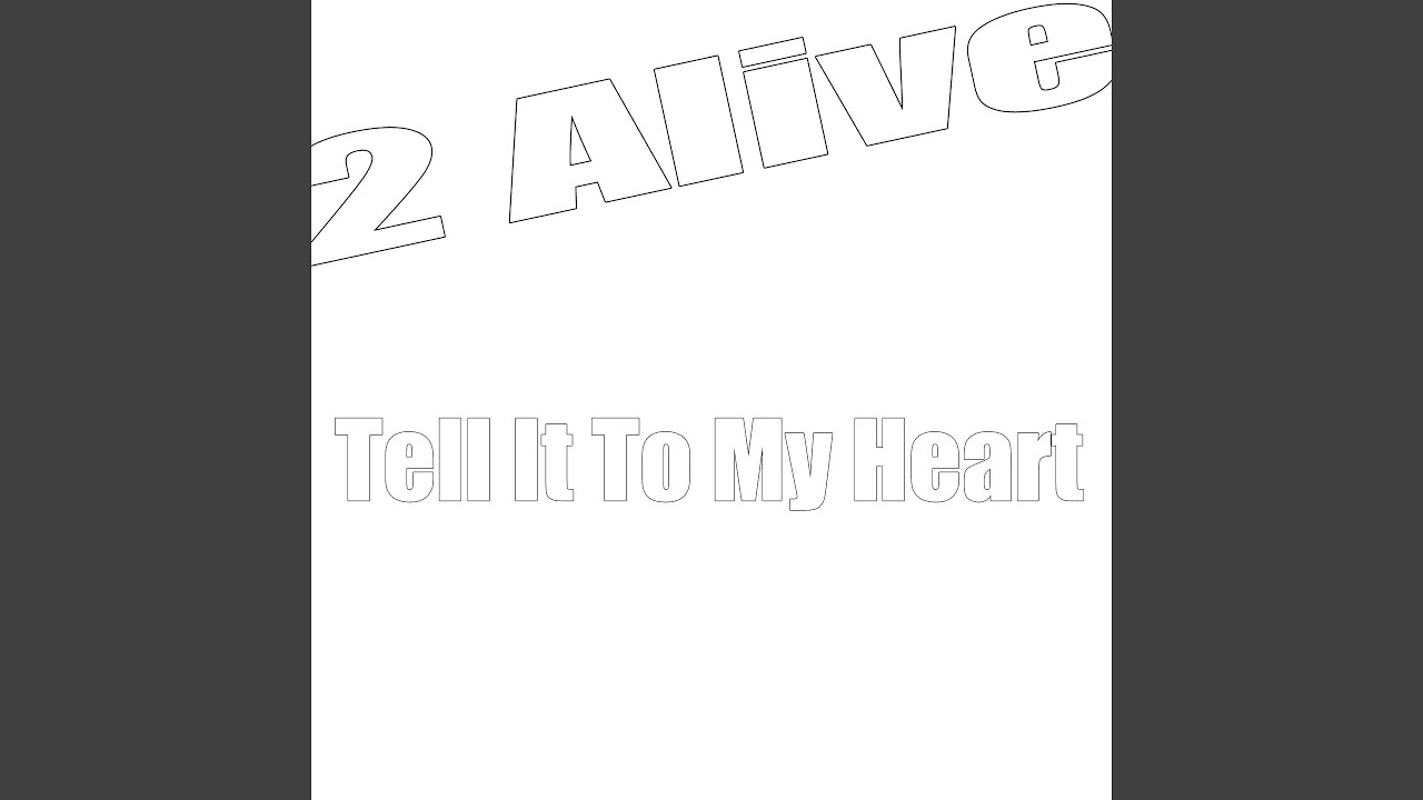 Tell It To My Heart