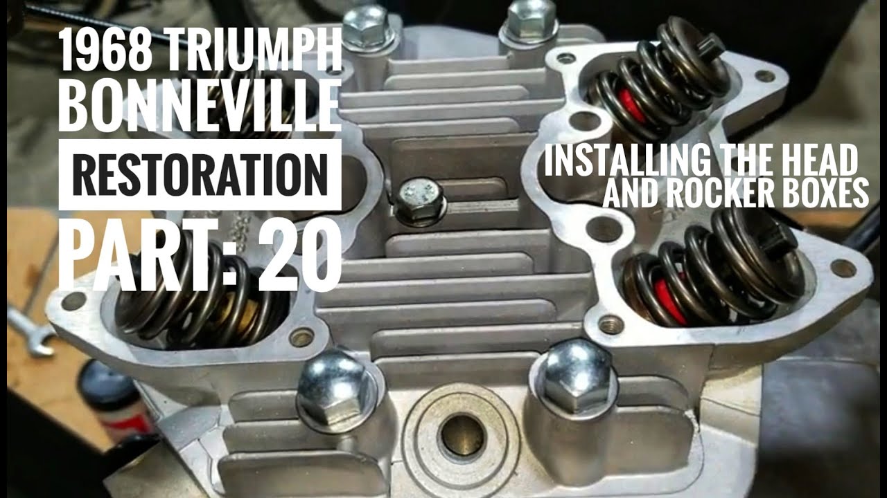 Реставрация Triumph Bonneville 1968 года, часть 20. Установка головки блока цилиндров и коромысел.