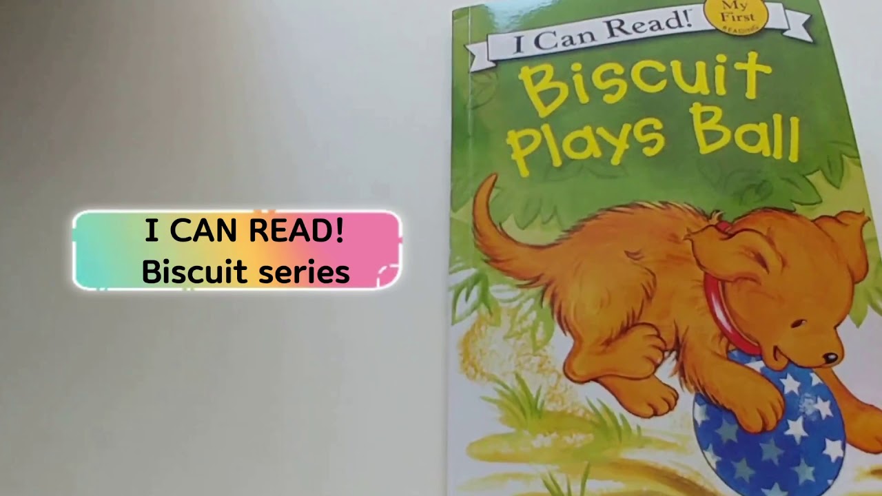[I Can Read Biscuit series] Biscuit Plays Ball