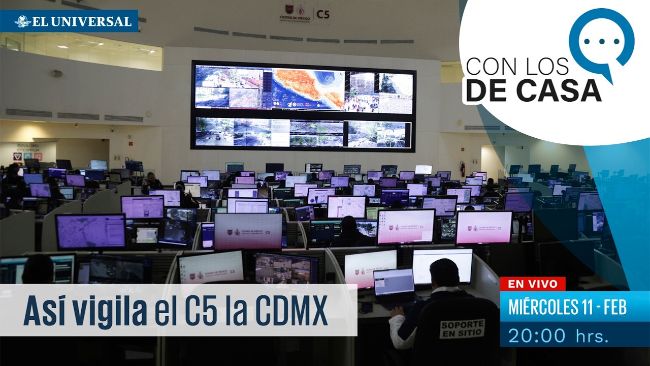EN VIVO | C5 CDMX, el búnker tecnológico contra la delincuencia y se alista para el Mundial