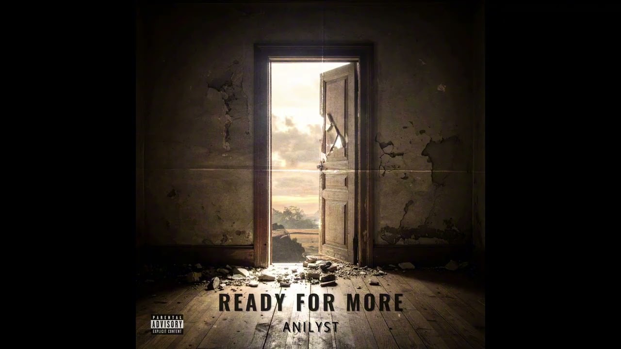 Anilyst - Ready For More (Official Audio)