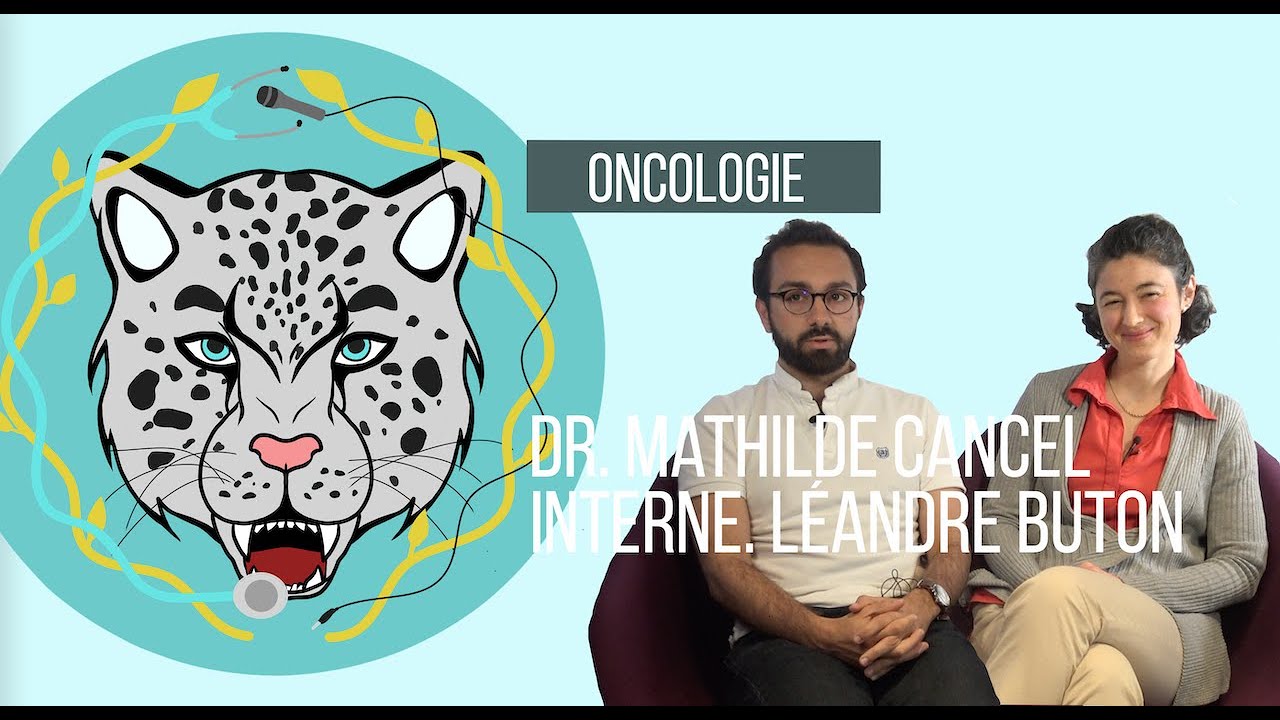 [VDS] ONCOLOGIE - Dr. Mathilde Cancel, Interne. Léandre Buton