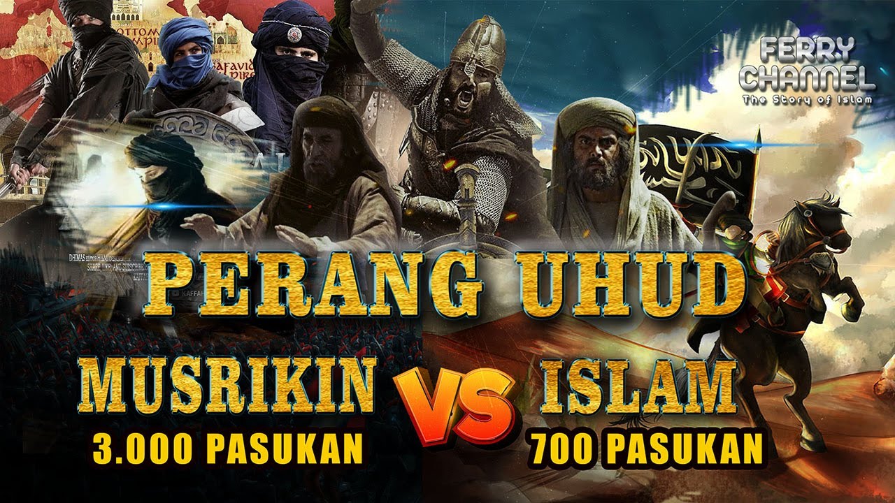 KAUM MUSLIMIN KOCAR KACIR PADA PERANG UHUD KARENA SERANGAN KHALID BIN WALID_PERANG UHUD