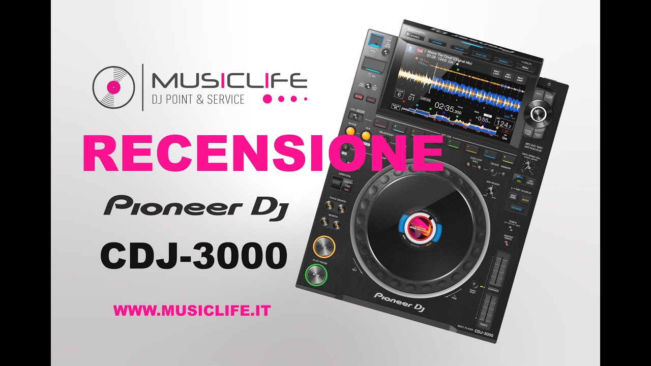 RECENSIONE ITA PIONEER DJ CDJ-3000 (www.musiclife.it)