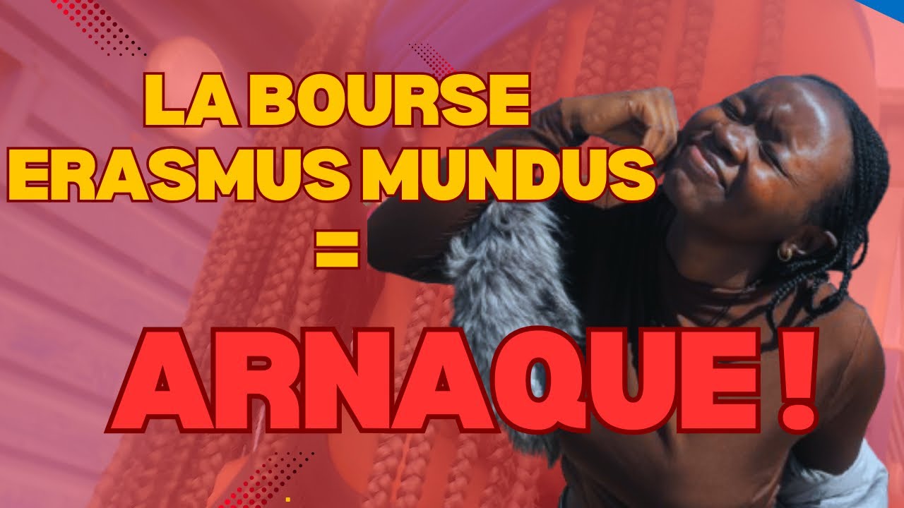Bourse ERASMUS MUNDUS = ARNAQUE !