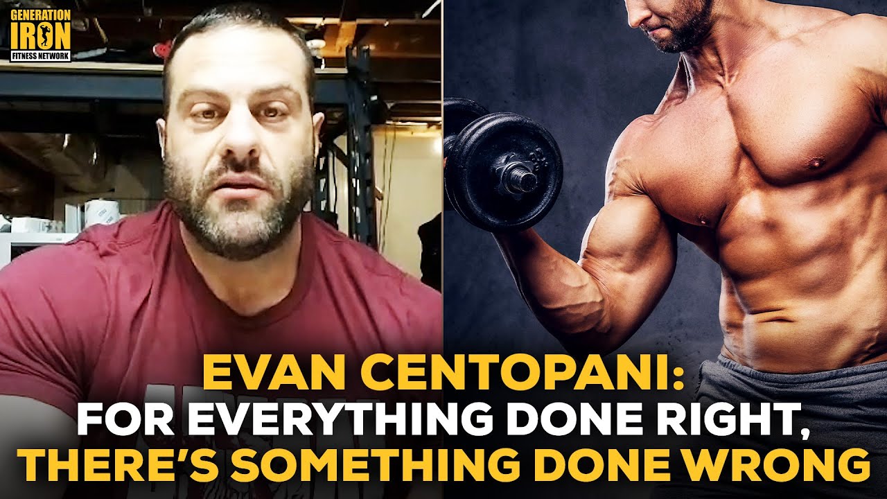 Evan Centopani: For Everything A Bodybuilder Does Right, There's Something He Does Wrong